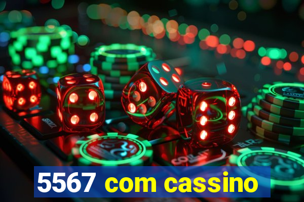 5567 com cassino
